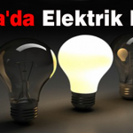 Bazı Bölgelerde Elektrik Kesintisi Olacak
