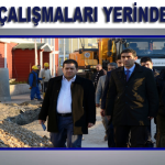 Özdemir, Çalışmaları Yerinde İnceledi