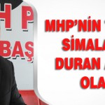 Mhp’nin Tanınmış Simalarında Duran Aday Mı Olacak.