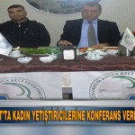 7 Mart’ta Kadın Yetiştiricilerine Konferans Verilecek