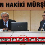 Şiir Söyleşisinde Şair Prof. Dr. Tarık Özcan Konuştu
