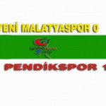 Yeni Malatyaspor 0 – 1 Pendikspor