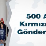 500 Adet Kırmızı Kutu Gönderilecek