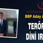 BBP Aday Adayı; Aladağ; Terörün Dili,Dini Irkı Olmaz