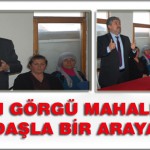 Porgalı Görgü Mahallesinde Vatandaşla Bir Araya Geldi