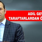 Adil Gevrek Taraftarlardan Özür Diliyorum