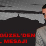 İbrahim Güzel’den Kandil Mesajı