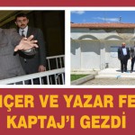 Bakan Dinçer Ve Yazar Fehmi Koru Kaptaj’ı Gezdi