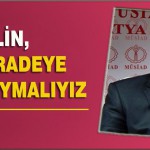 Balin, Milli İradeye Saygı Duymalıyız