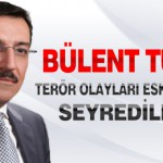 Bülent Tüfenkci: Terör Olayları Eskisi Gibi Uzaktan Seyredilmeyecek