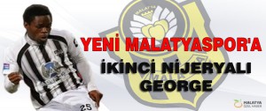 Yeni Transfer Nijeryalı George Yarın Kampa Katılacak