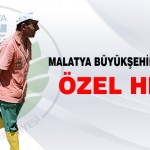Malatya Büyükşehir Belediyesinden Özel Hizmet