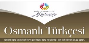 Osmanlı Türkçesi Kurslarımız Başlıyor