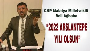Ağbaba, “2022 Arslantepe Yılı Olsun”