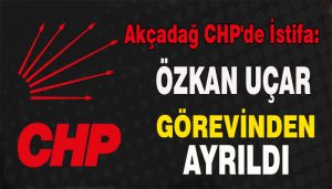 Akçadağ CHP’de İstifa: Özkan Uçar Görevinden Ayrıldı