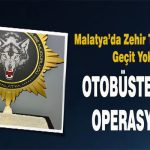 Malatya’da Zehir Tacirlerine Geçit Yok: Otobüste Dev Operasyon!