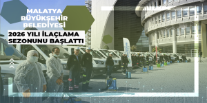 Malatya Büyükşehir Belediyesi 2026 Yılı İlaçlama Sezonunu Başlattı
