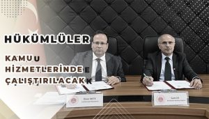 Hükümlüler Kamu Hizmetlerinde Çalıştırılacak
