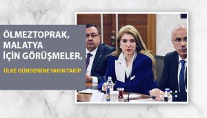 Ölmeztoprak, Malatya İçin Görüşmeler, Ülke Gündemine Yakın Takip