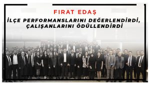 Fırat EDAŞ İlçe Performanslarını Değerlendirdi, Çalışanlarını Ödüllendirdi
