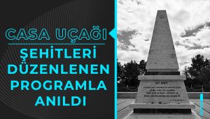 Casa Uçağı Şehitleri Düzenlenen Programla Anıldı
