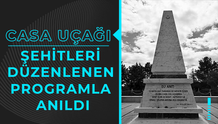 Casa Uçağı Şehitleri Düzenlenen Programla Anıldı