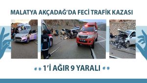 Malatya Akçadağ’da Feci Trafik Kazası 1’i Ağır 9 Yaralı