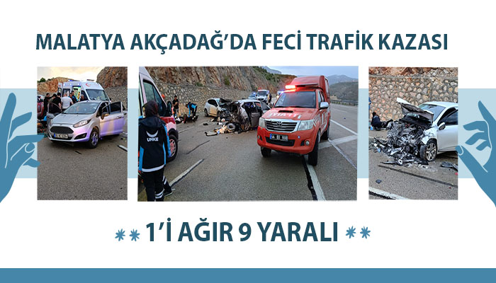 Malatya Akçadağ’da Feci Trafik Kazası 1’i Ağır 9 Yaralı