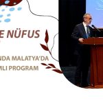 Aile ve Nüfus 10 Yılı” Kapsamında Malatya’da Anlamlı Program