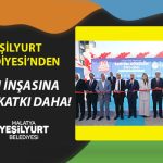 Yeşilyurt Belediyesi’nden Şehrin İnşasına Dev Bir Katkı Daha!
