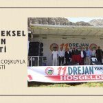 11. Geleneksel Drejan Aşireti Şenlikleri Coşkuyla Gerçekleşti