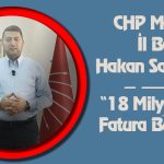 CHP Malatya İl Başkanı Hakan Satılmış: “18 Milyonluk Fatura Bulduk”