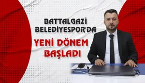 Battalgazi Belediyespor’da Yeni Dönem Başladı
