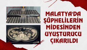 Malatya’da Şüphelilerin Midesinden Uyuşturucu Çıkarıldı