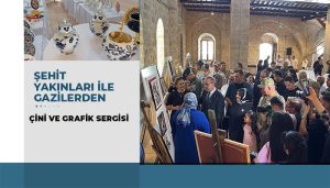 Şehit Yakınları İle Gazilerden Çini Ve Grafik Sergisi