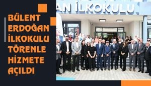 Bülent Erdoğan İlkokulu Törenle Hizmete Açıldı