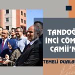 Tandoğan İnci Cömert Camii’nin Temeli Dualarla Atıldı