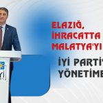Elazığ, ihracatta ilk kez Malatya’yı geçti: İYİ Parti’den Yönetime Tepki
