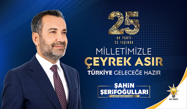 Başkan Şerifoğulları’ndan AK Parti’nin 25. Yılına Özel Mesaj