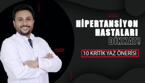 Hipertansiyon Hastaları Dikkat!