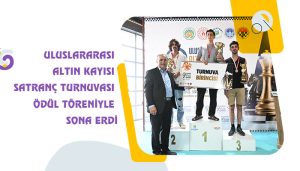Uluslararası Altın Kayısı Satranç Turnuvası Ödül Töreniyle Sona Erdi
