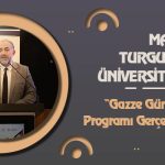 Malatya Turgut Özal Üniversitesinde “Gazze Günleri” Programı Gerçekleştirildi