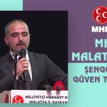 MHP Malatya’da Şengönül Güven Tazeledi