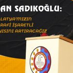 Başkan Sadıkoğlu: malatya’mızın coğrafi işaretli ürün sayısını artıracağız