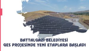 Battalgazi Belediyesi Ges Projesinde Yeni Etaplara Başladı