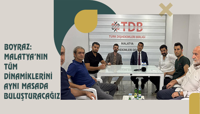 Boyraz: Malatya’nın Tüm Dinamiklerini Aynı Masada Buluşturacağız