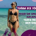 Tuğba Ece Yörük’ten Mısır’da Unutulmaz Kaçamak!
