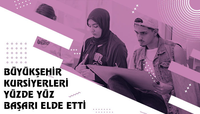 Büyükşehir Kursiyerleri Yüzde Yüz Başarı Elde Etti