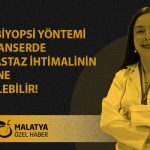 Sıvı Biyopsi Yöntemi İle Kanserde Metastaz İhtimalinin Önüne Geçilebilir!