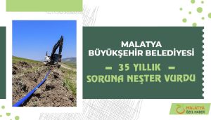 Malatya Büyükşehir Belediyesi 35 Yıllık Soruna Neşter Vurdu